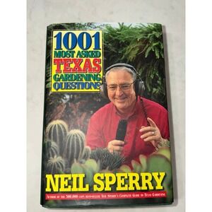 1001 Most Asked Texas Gardening Questions Hardback